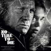 Okładka książki No Time To Die: The Making of the Film Mark Salisbury