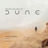 Okładka książki The Art and Soul of Dune Tanya Lapointe