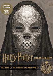 Okładka książki Harry Potter: Film Vault Volume 8: The Order of the Phoenix and Dark Forces Jody Revenson