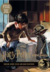 Okładka książki Harry Potter: Film Vault Volume 9: Goblins, House-Elves, and Dark Creatures Jody Revenson