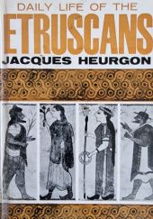 Okładka książki Daily Life of the Etruscans Jacques Heurgon