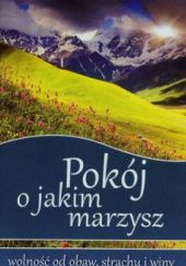 Okładka książki Pokój o jakim marzysz Ellen G White