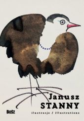 Okładka książki Janusz Stanny. Ilustracje Dorota Folga-Januszewska