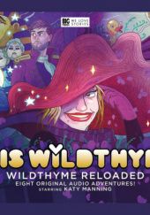 Iris Wildthyme: Wildthyme Reloaded
