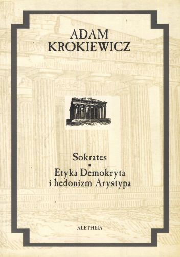 Sokrates; Etyka Demokryta i hedonizm Arystypa
