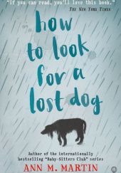 Okładka książki How To Look For A Lost Dog Ann M. Martin