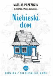 Okładka książki Niebieski dom Natalia Przeździk