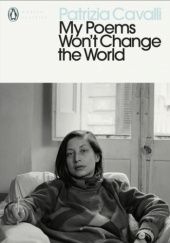 Okładka książki My poems won't change the world Patrizia Cavalli