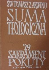 Okładka książki Suma teologiczna. Tom 29. Sakrament pokuty. Część 1 św. Tomasz z Akwinu