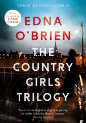 Okładka książki The Country Girls Trilogy Edna O'Brien
