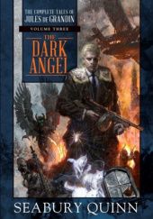 Okładka książki The Dark Angel Seabury Quinn