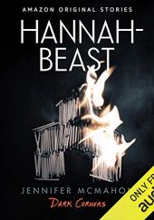 Okładka książki Hannah-Beast Jennifer McMahon