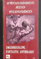 Okładka książki Swordsmen and Supermen Lin Carter, Darrel Crombie, Jean d' Esme, Robert E. Howard, A. D. Howden Smith