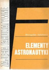 Okładka książki Elementy astronautyki Mieczysław Subotowicz