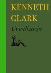 Okładka książki Cywilizacja Kenneth Clark