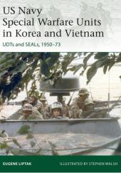 Okładka książki US Navy Special Warfare Units in Korea and Vietnam Eugene Liptak