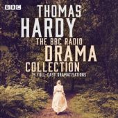 Okładka książki The Thomas Hardy BBC Radio Drama Collection Thomas Hardy