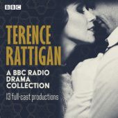 Okładka książki Terence Rattigan: A BBC Radio Drama Collection Terence Rattigan