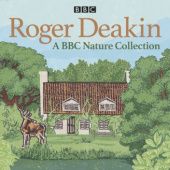 Okładka książki Roger Deakin: A BBC Nature Collection Roger Deakin