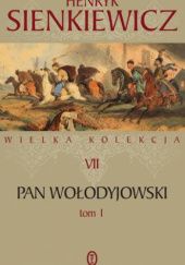 Okładka książki Pan Wołodyjowski Tom I Henryk Sienkiewicz