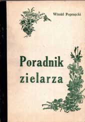 Okładka książki Poradnik zielarza Witold Poprzęcki
