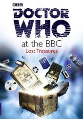 Okładka książki Doctor Who At The BBC: Lost Treasures David Darlington