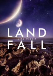 Okładka książki Landfall Mike Walker