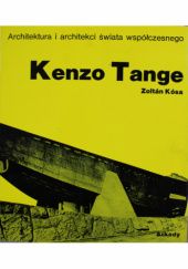Okładka książki Kenzo Tange Zoltán Kósa