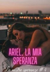 Okładka książki Ariel. La mia speranza M W Claudia