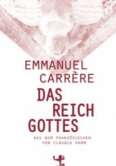 Okładka książki Das Reich des Gottes Emmanuel Carrère