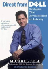 Okładka książki Direct from Dell: Strategies that Revolutionized an Industry Michael Dell