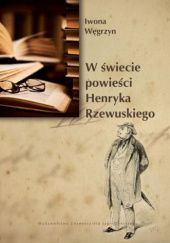 W świecie powieści Henryka Rzewuskiego