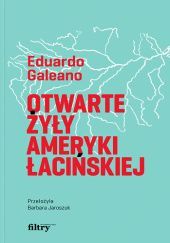 Okładka książki Otwarte żyły Ameryki Łacińskiej Eduardo Galeano