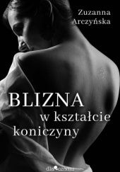 Okładka książki Blizna w kształcie koniczyny Zuzanna Arczyńska