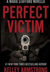 Okładka książki Perfect victim Kelley Armstrong
