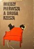 Okładka książki MIĘDZY PIERWSZĄ A DRUGĄ RZESZĄ Maria Wawrykowa