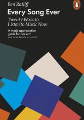 Okładka książki Every Song Ever. Twenty Ways to Listen to Music Now Ben Ratliff