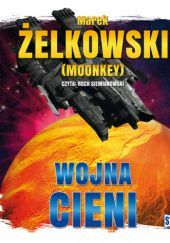 Okładka książki Wojna cieni Marek Żelkowski