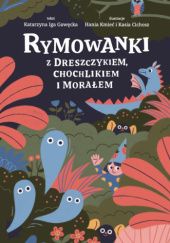 Okładka książki Rymowanki z dreszczykiem, chochlikiem i humorem Katarzyna Iga Gawęcka