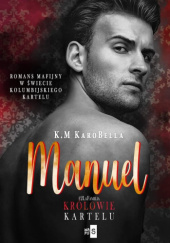 Okładka książki Manuel. Królowie kartelu K. M KaroBella