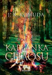 Okładka książki Kapłanka chaosu Justyna Komuda