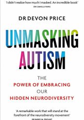 Okładka książki Unmasking Autism Devon Price