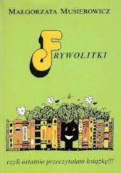 Okładka książki Frywolitki 1, czyli ostatnio przeczytałam książkę!!! Małgorzata Musierowicz
