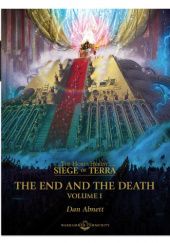 Okładka książki The End And The Death Volume 1 - Siege of Terra Book 8 Dan Abnett