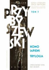 Okładka książki Homo sapiens. Trylogia Stanisław Przybyszewski