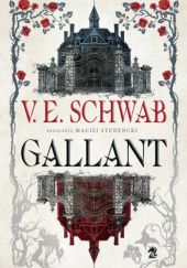 Okładka książki Gallant Victoria Schwab