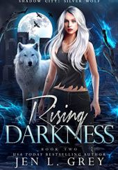 Okładka książki Rising Darkness Jen L. Grey