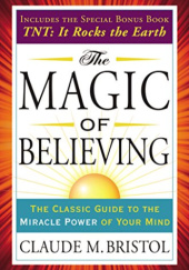Okładka książki The Magic of Believing Claude Bristol