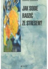 Okładka książki Jak radzić sobie ze stresem? autora Joanna Gutmann,