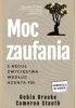 Okładka książki Moc zaufania. 5 reguł zwycięstwa według agenta FBI Robin Dreeke,&nbsp;Cameron Stauth
